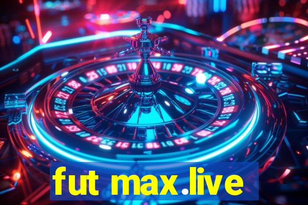 fut max.live
